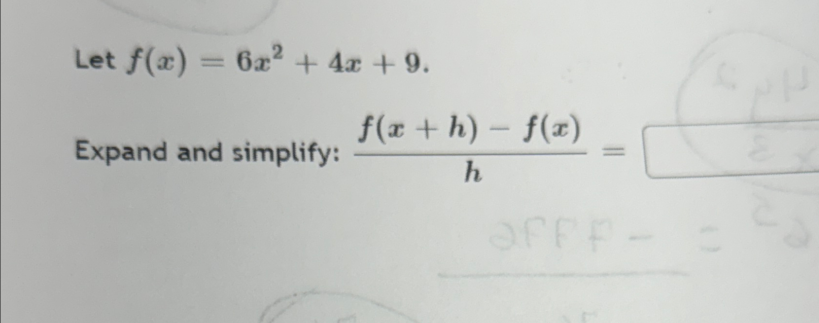 Solved Let F X 6x2 4x 9 Expand And Simplify F X H F X H