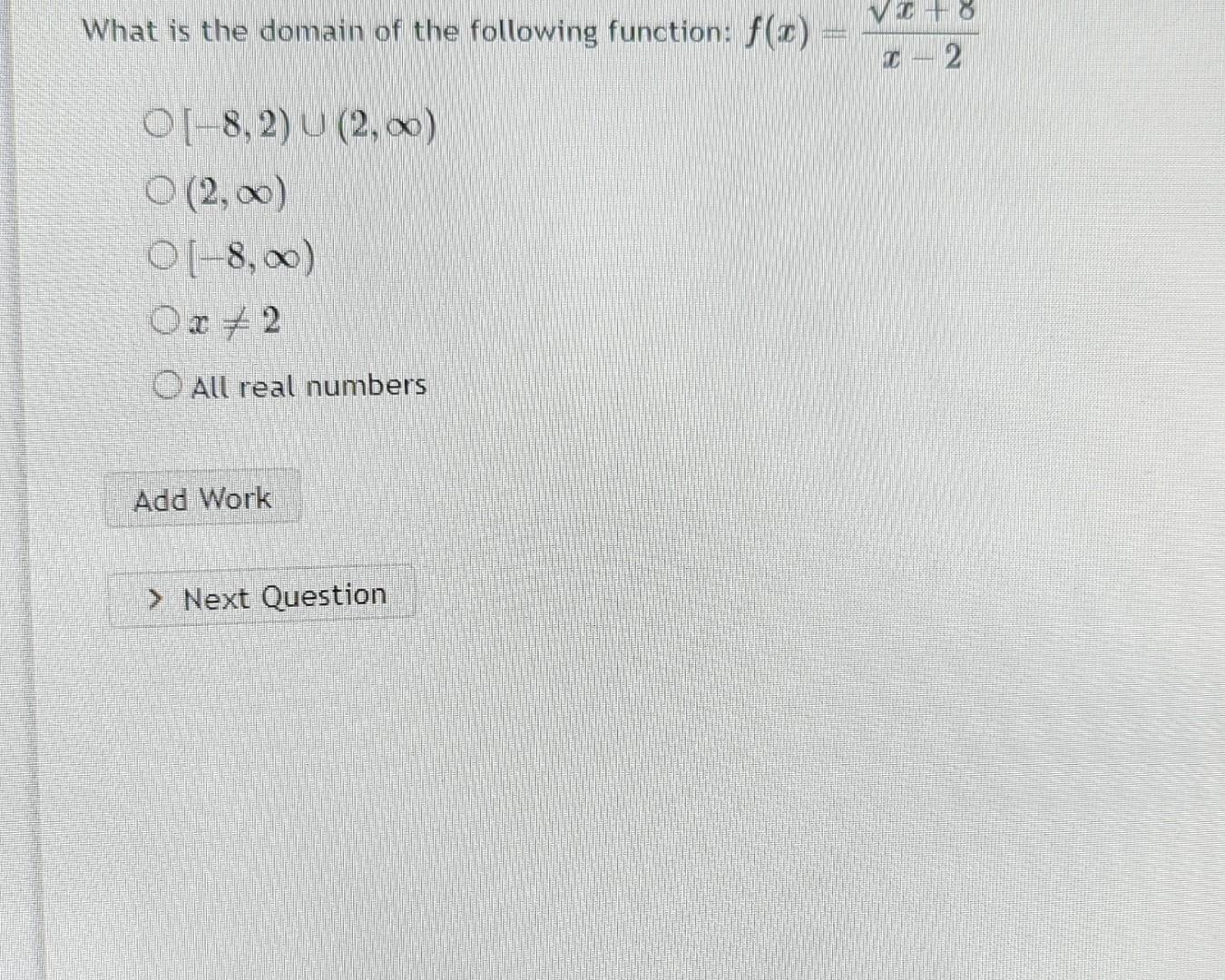 Solved Is The Domain Of The Following Function Fxx−2x8 4055