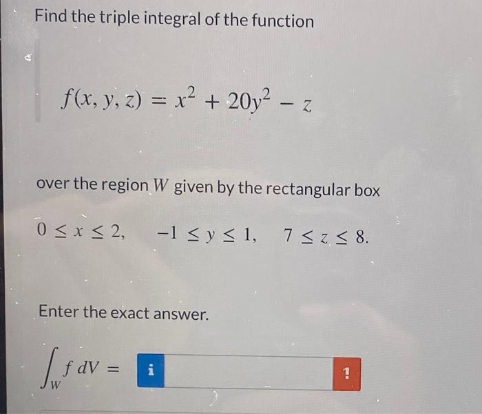 Solved Find The Triple Integral Of The Function 1644