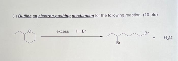 Solved 3.) Outline an electron-pushina mechanism for the | Chegg.com