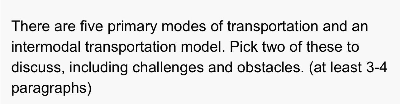 There are five primary modes of transportation and an | Chegg.com