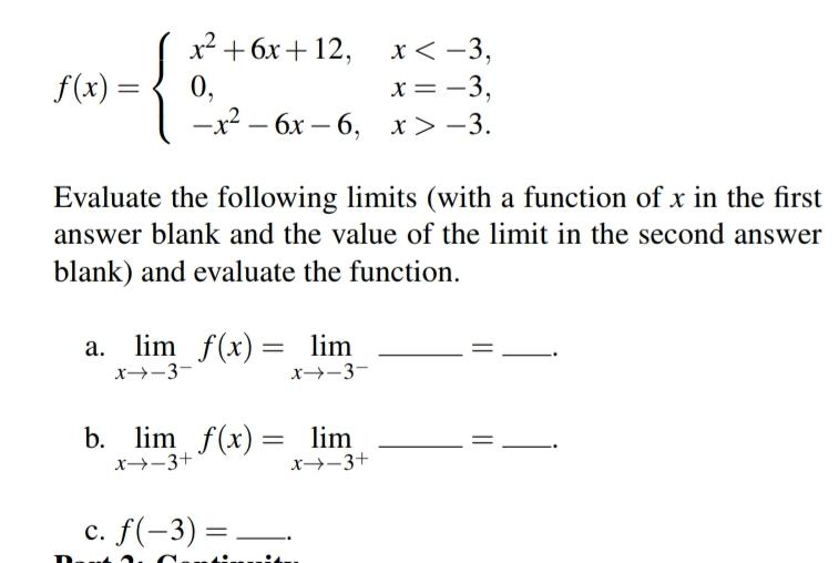 Solved f(x)={x2+6x+12,x -3.Evaluate the | Chegg.com