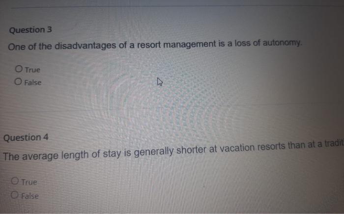 Solved Question 3 One of the disadvantages of a resort | Chegg.com