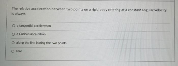 Solved The relative acceleration between two points on a | Chegg.com