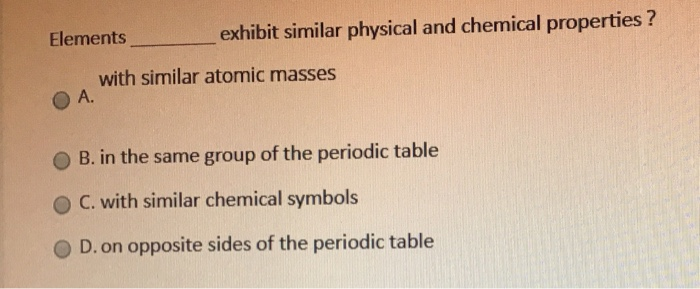 which group of elements have similar chemical properties