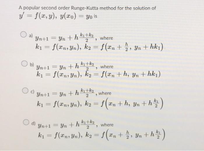 Solved A popular second order RungeKutta method for the