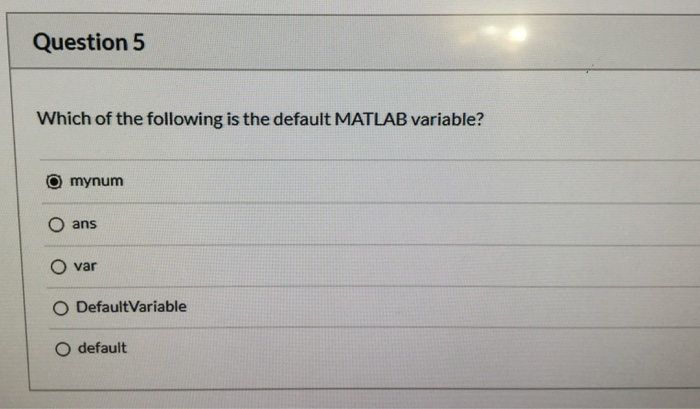 Solved Question 5 Which of the following is the default | Chegg.com