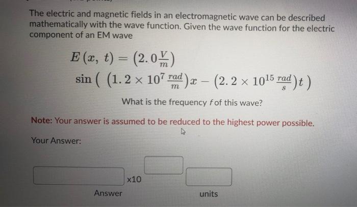 Solved The electric and magnetic fields in an | Chegg.com