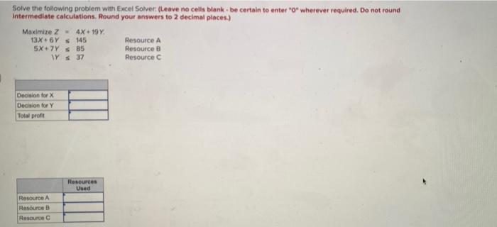 Solved Solve the following problem with Excel Solver (Leave | Chegg.com