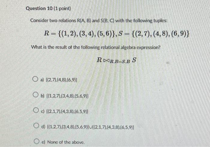 Solved Consider Two Relations R(A,B) And S(B,C) With The | Chegg.com