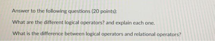 Solved Answer to the following questions ( 20 points): What | Chegg.com