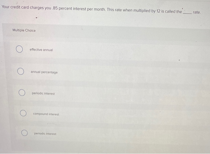 solved-your-credit-card-charges-you-85-percent-interest-per-chegg