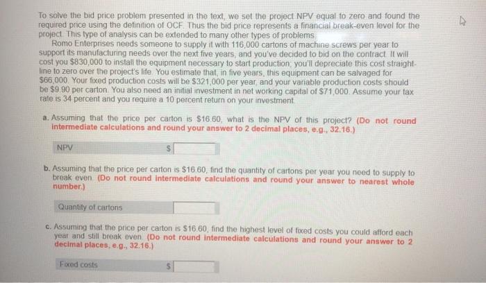 Solved To solve the bid price problem presented in the text, | Chegg.com