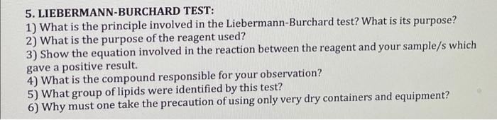Solved 5. LIEBERMANN-BURCHARD TEST: 1) What is the principle | Chegg.com