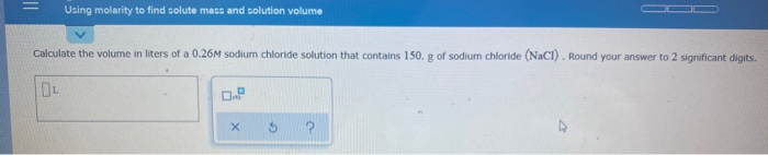 Solved Using molarity to find solute mass and solution | Chegg.com