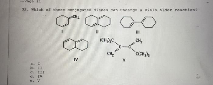 Solved - Page 11 32. Which Of These Conjugated Dienes Can | Chegg.com