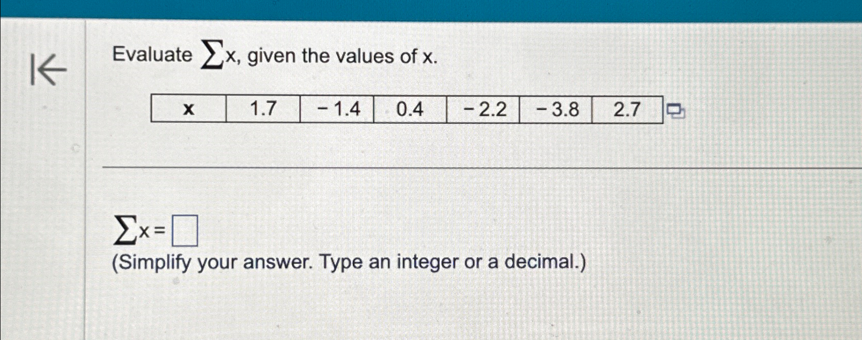 Solved Evaluate ∑??x, ﻿given the values of | Chegg.com