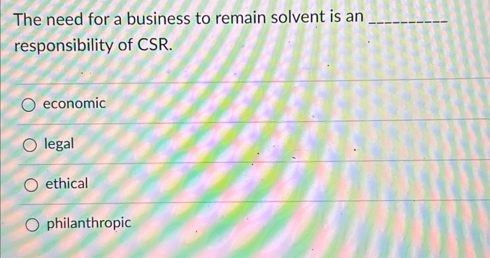 Solved The need for a business to remain solvent is an