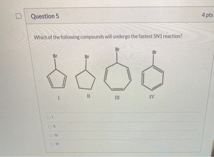 Solved Question 5 4 pts Which of the following compounds | Chegg.com