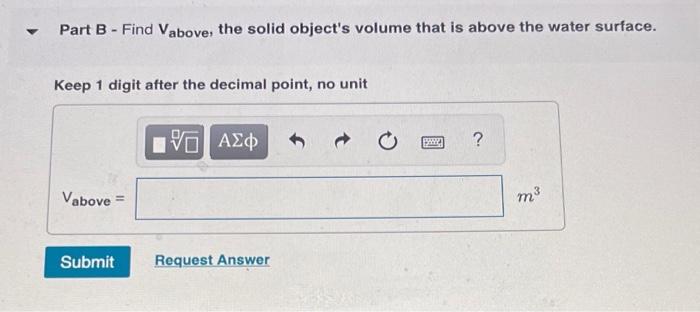 Solved Item 7 A solid object floating in water. Part of the | Chegg.com