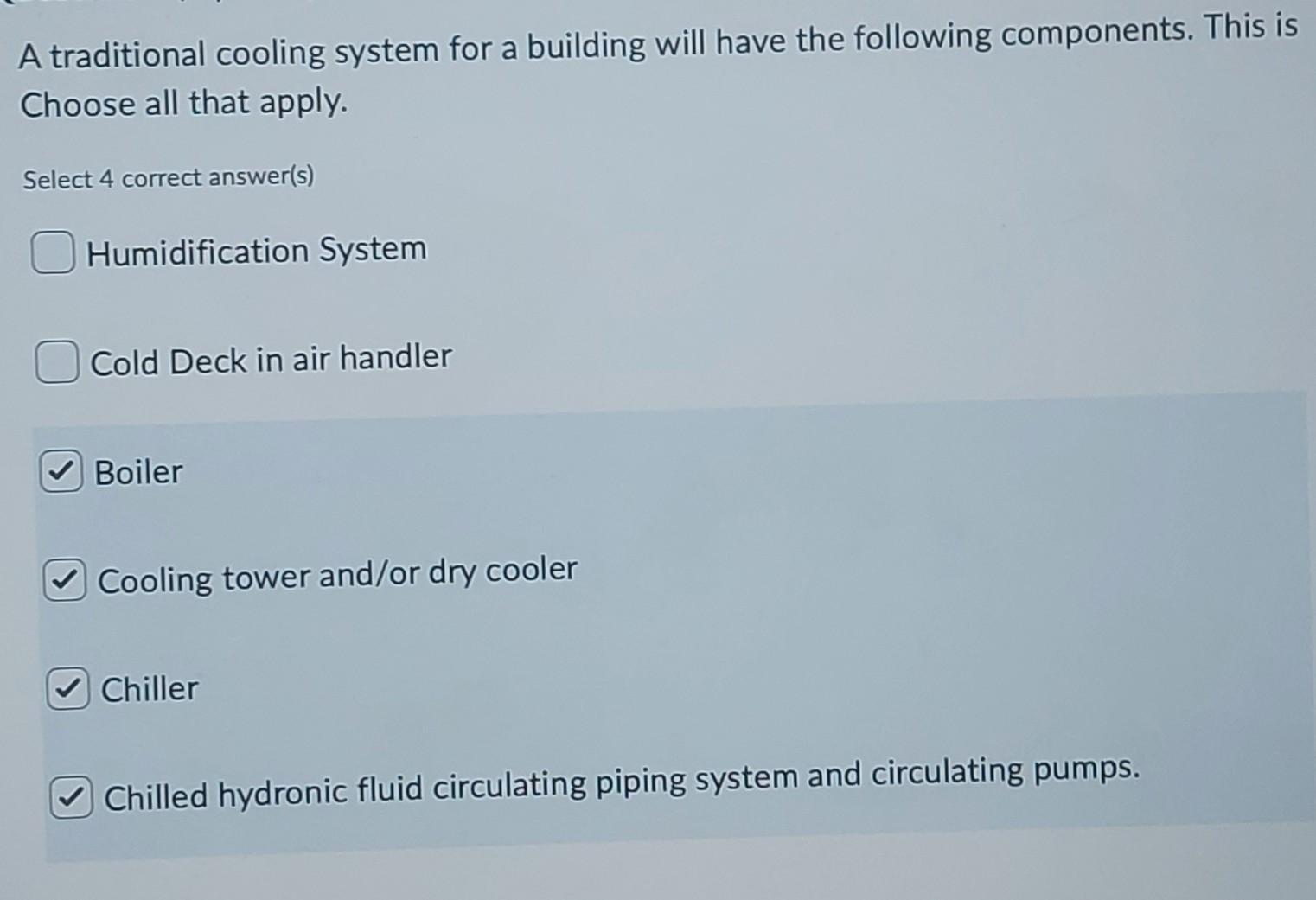 Solved A traditional cooling system for a building will have | Chegg.com