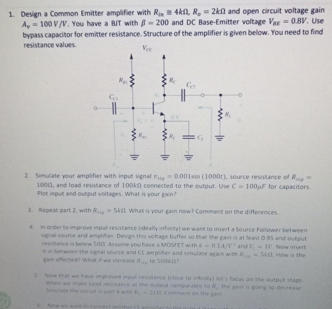 Solved Design a Common Emitter amplifier with Rin | Chegg.com
