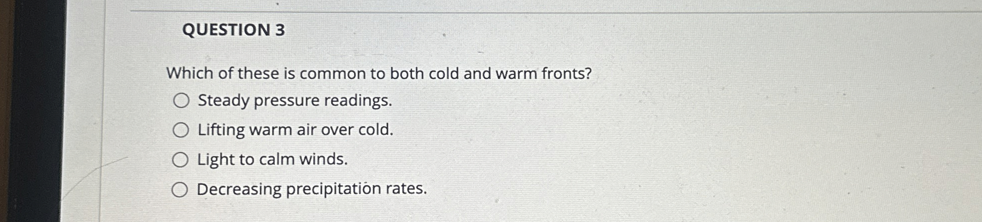 Solved QUESTION 3Which of these is common to both cold and | Chegg.com