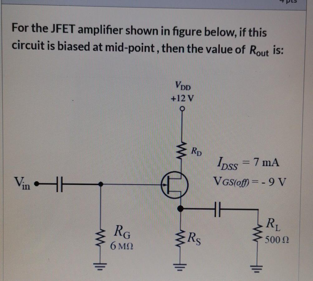 Solved For the JFET amplifier shown in figure below, if this | Chegg.com