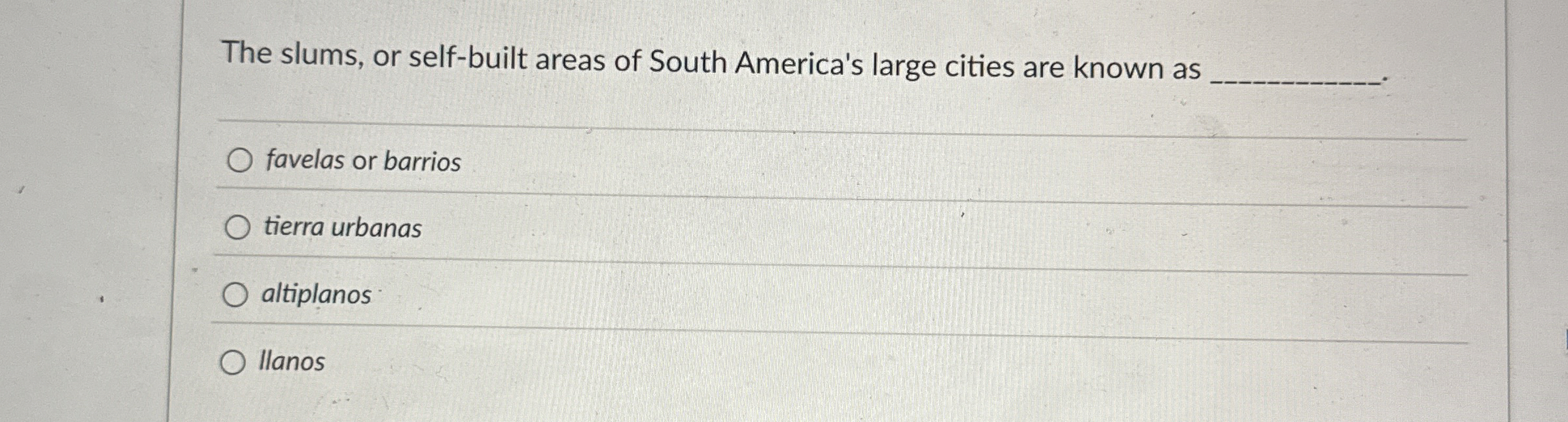 Solved The slums, or self-built areas of South America's | Chegg.com