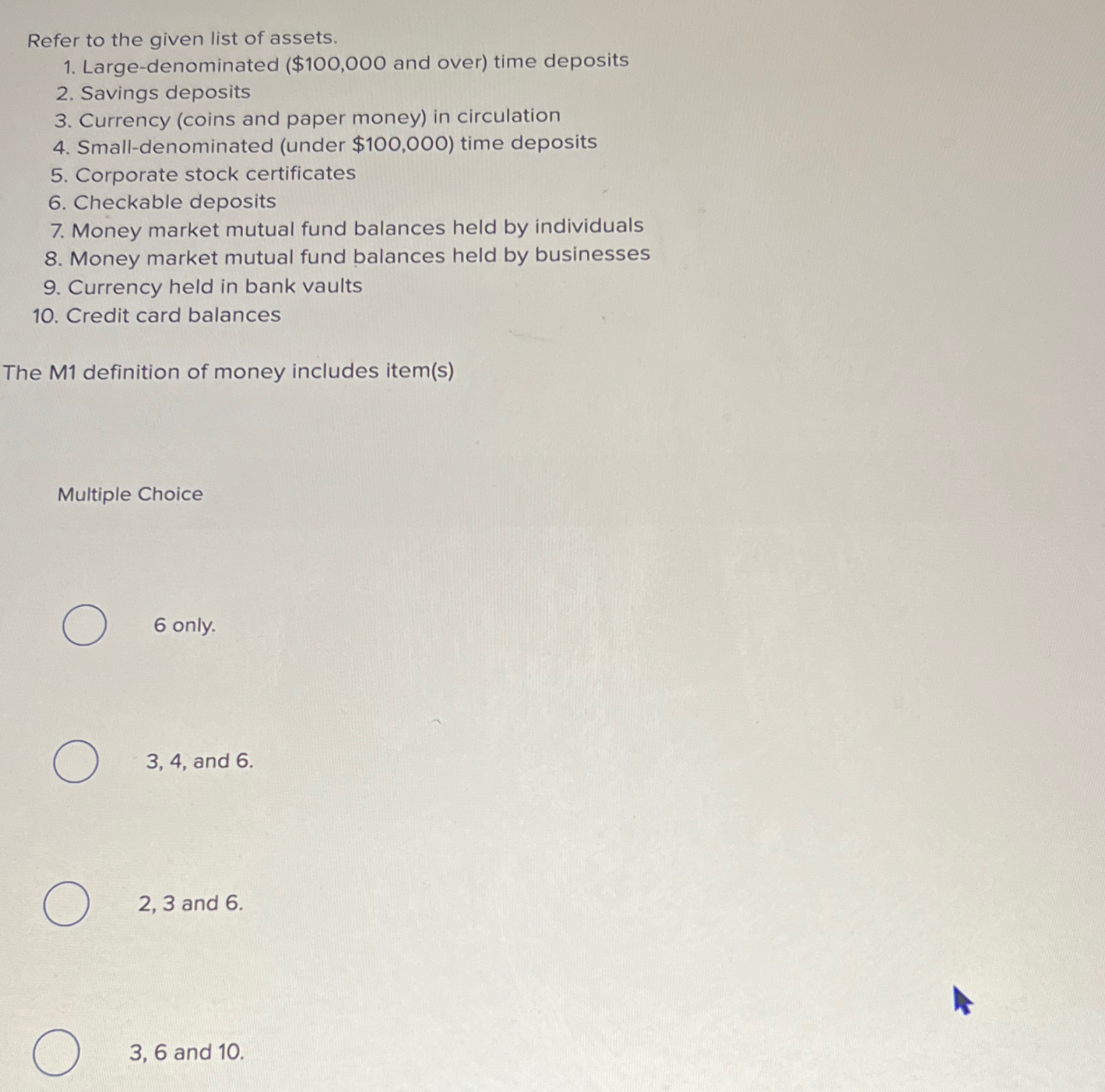 Solved Refer to the given list of assets.Large-denominated ( | Chegg.com