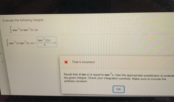 Solved Evaluate the following integral | sec ?2x tanº zx dx