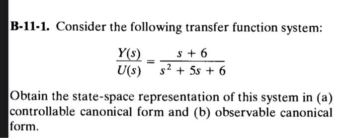 Solved B-11-1. Consider The Following Transfer Function | Chegg.com