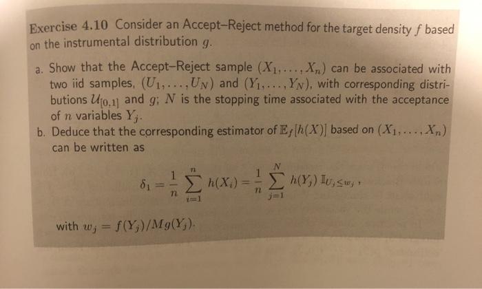 Solved Exercise 4.10 Consider an Accept-Reject method for | Chegg.com