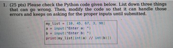 Solved 1. (25 pts) Please check the Python code given below. | Chegg.com
