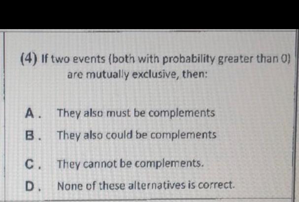 Solved (4) ﻿If two events (both with probability greater | Chegg.com