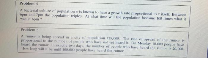 Solved Problem 4 A bacterial culture of population is known