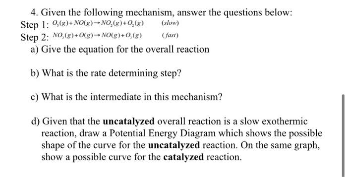Solved 4. Given the following mechanism, answer the | Chegg.com