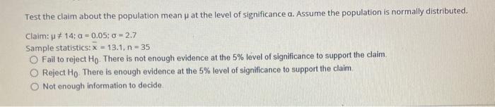 Solved Test The Claim About The Population Mean μ At The 