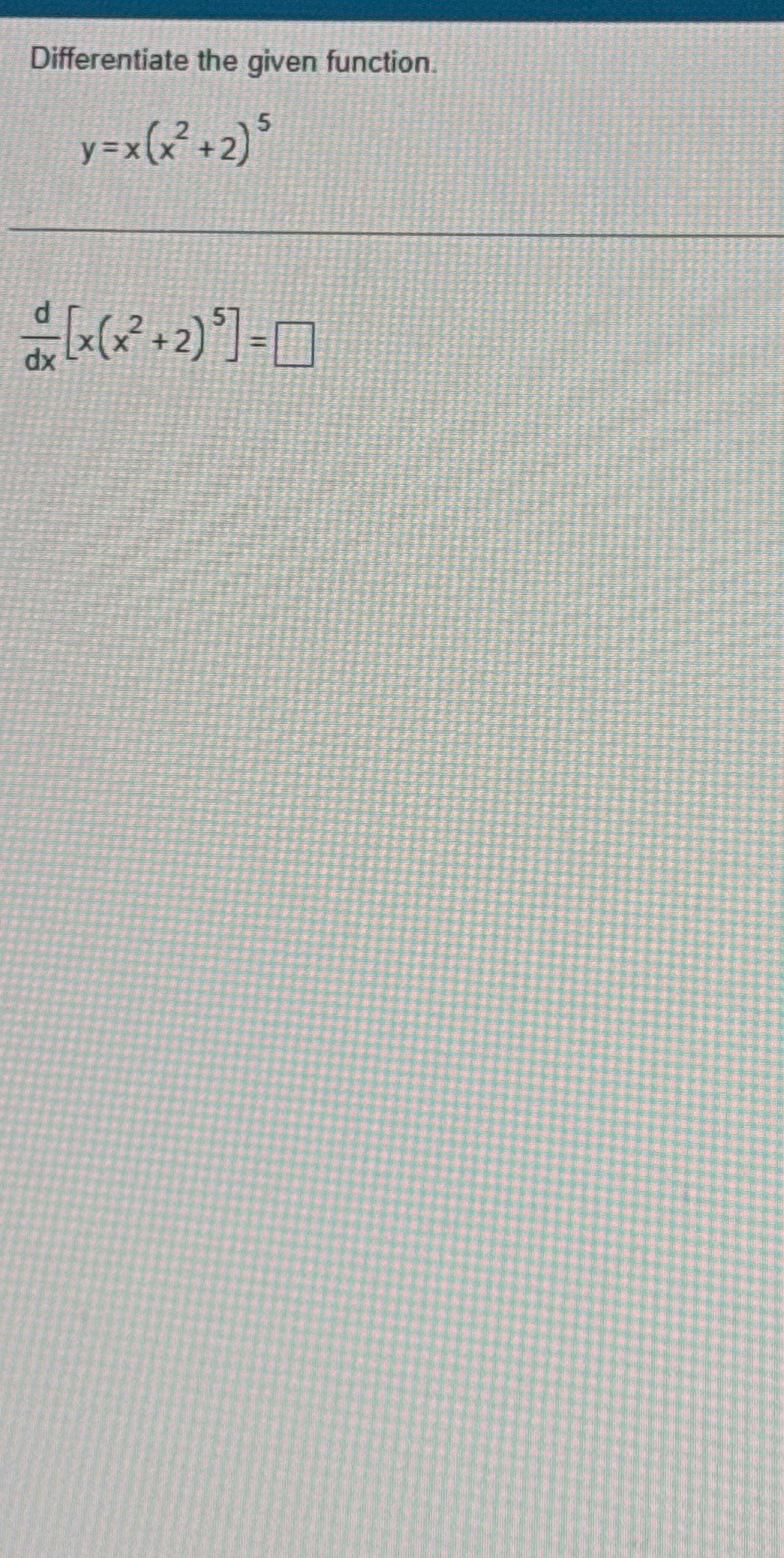 solved-differentiate-the-given-chegg