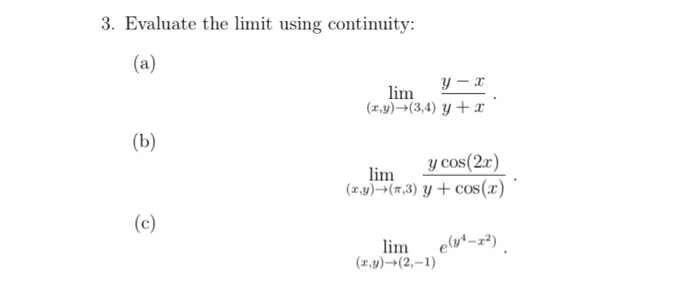 Solved 3 Evaluate The Limit Using Continuity Lim Y 3