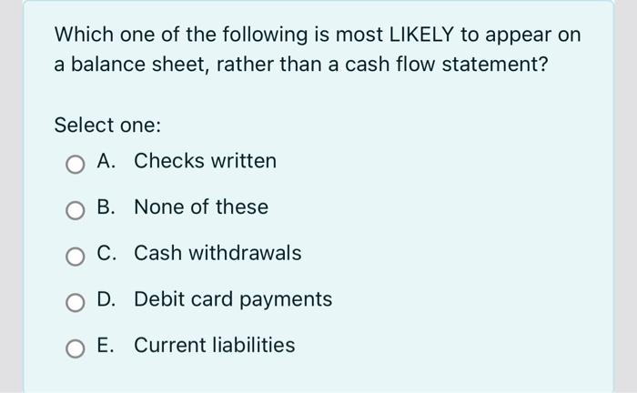 Solved Which one of the following is most LIKELY to appear | Chegg.com