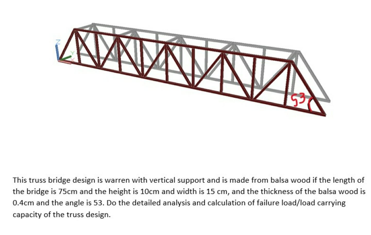 This truss bridge design is warren with vertical | Chegg.com