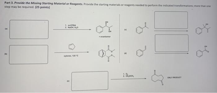 Solved Part 3. Provide the Missing Starting Material or | Chegg.com