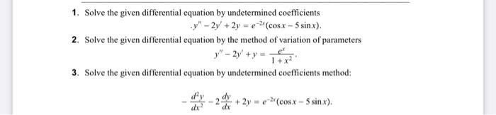 Solved 1. Solve the given differential equation by | Chegg.com