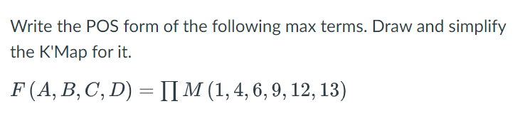 Solved Write the POS form of the following max terms. Draw | Chegg.com