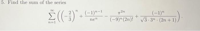 Solved 5. Find the sum of the series | Chegg.com