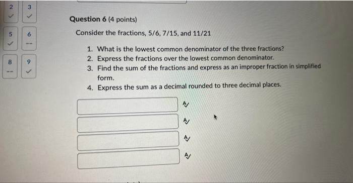 Consider The Fractions 5 6 7 15 And 11 Chegg Com
