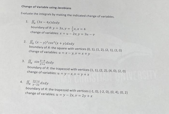 Solved Change of Variable using Jacobians Evaluate the | Chegg.com