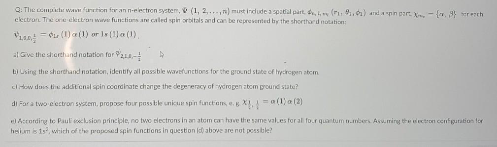 Solved Q: The complete wave function for an n-electron | Chegg.com