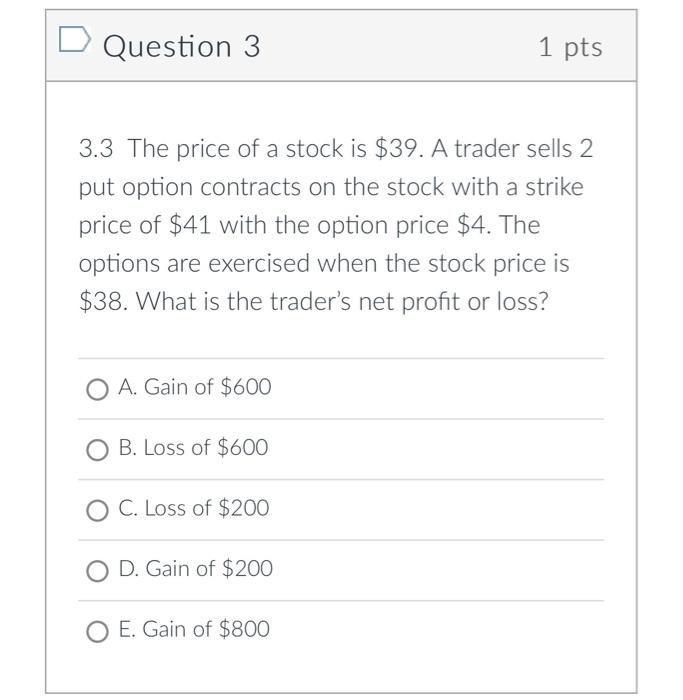 Solved Question 3 1 Pts 3.3 The Price Of A Stock Is $39. A | Chegg.com